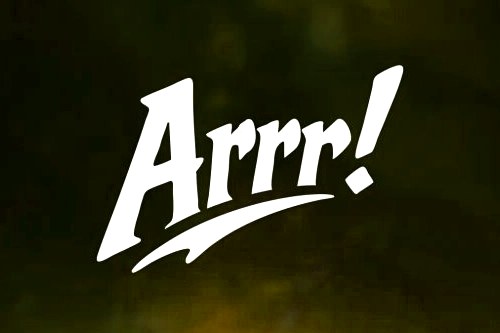 Arrr!
